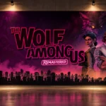 Галерея с крупным официальным знаком The Wolf Among Us Remastered